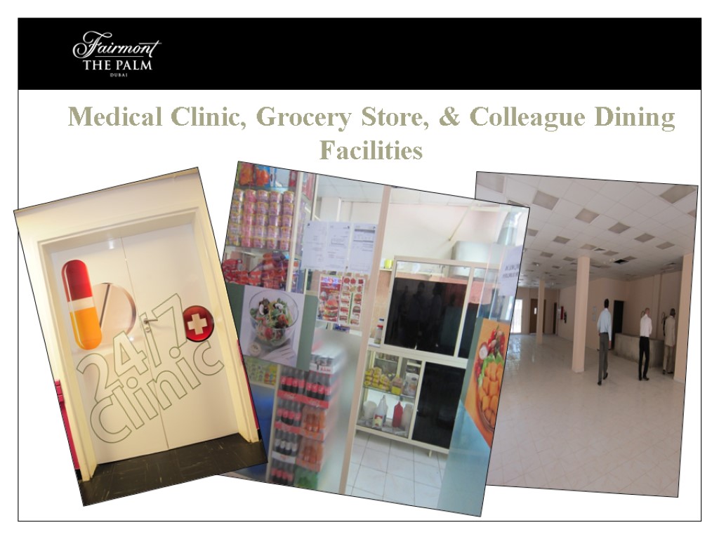 Medical Clinic, Grocery Store, & Colleague Dining Facilities
